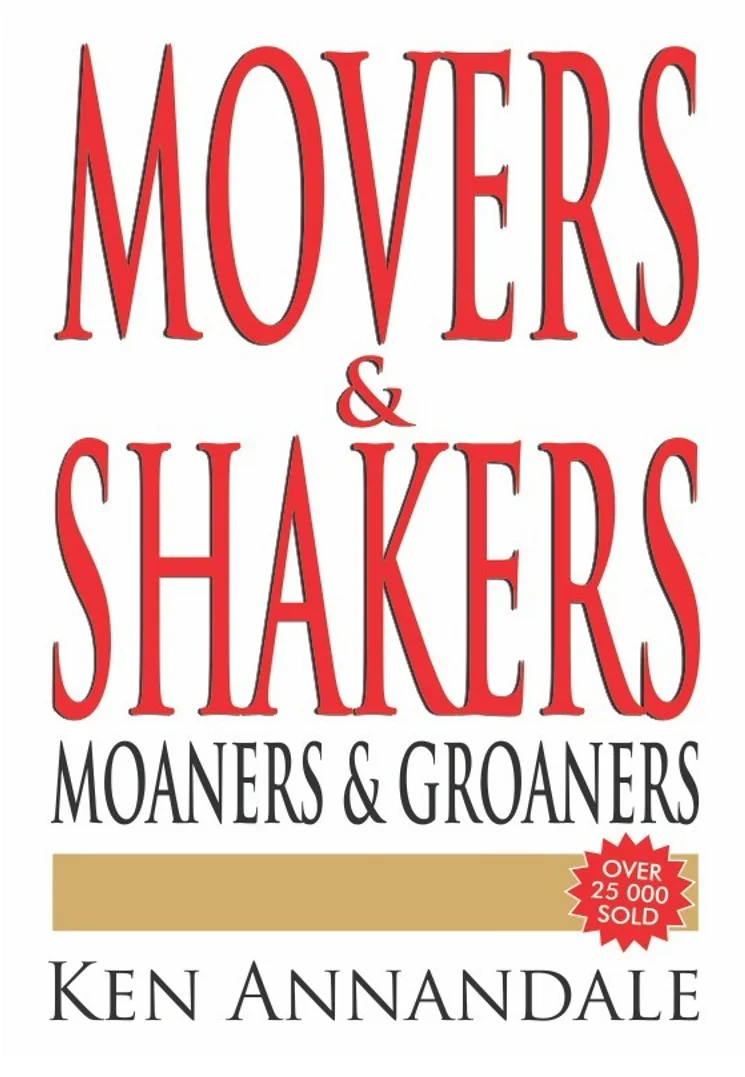 Movers, Shakers, Moaners and Groaners book cover with Ken Annandale